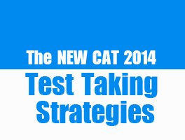 The New CAT 2014 Test Taking Strategies by Gejo